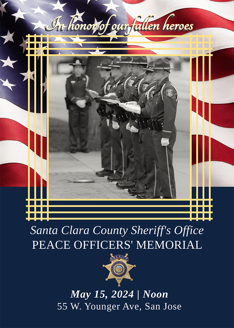 Santa Clara County Sheriff's Office will hold the annual Peace Officers' Memorial ceremony on Wednesday, May 15
